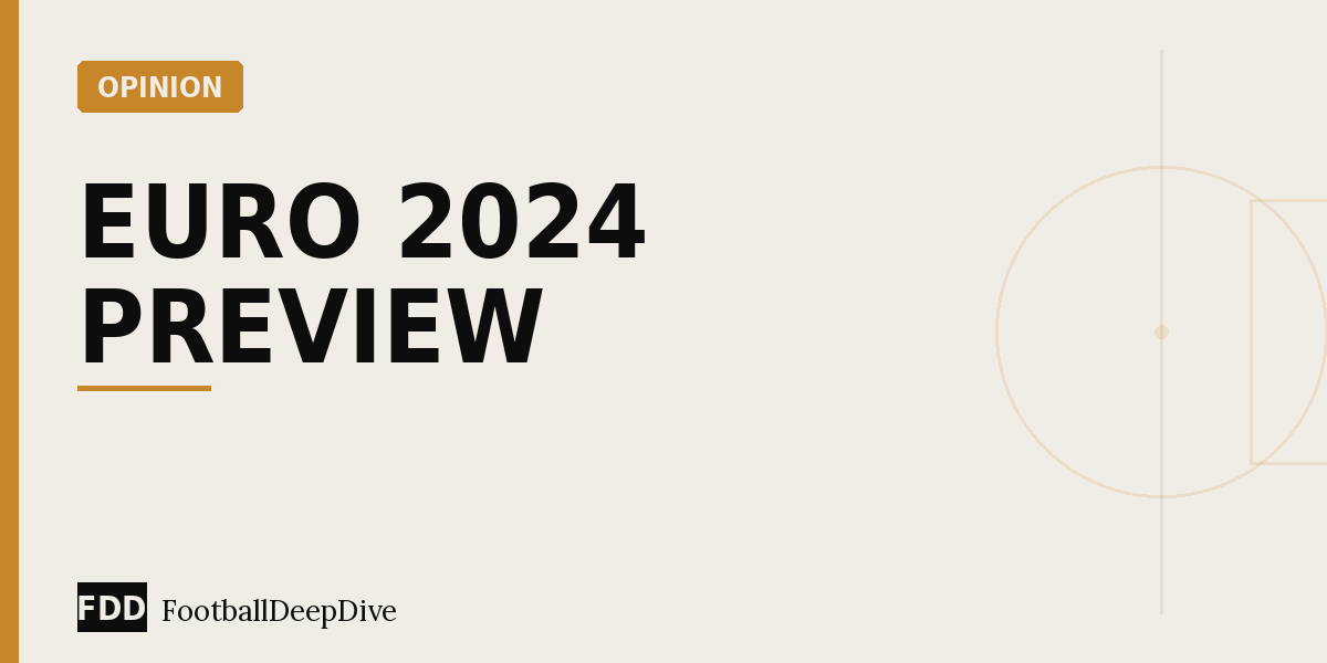 Euro 2024 Preview: The Tactical Trends to Watch in Germany