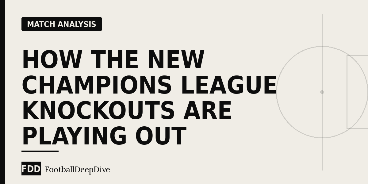 How the New Champions League Knockouts Are Playing Out