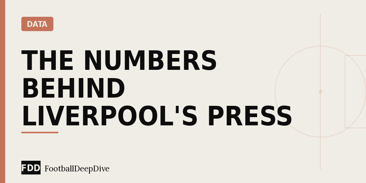 The Numbers Behind Liverpool’s Press